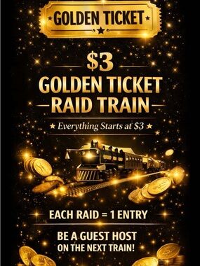 🚂🎟️ 5/26 $3 Golden Ticket Raid Train 🎟️ 🚂